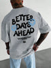 Better Days Ahead Graphic Tee ATHLEXES