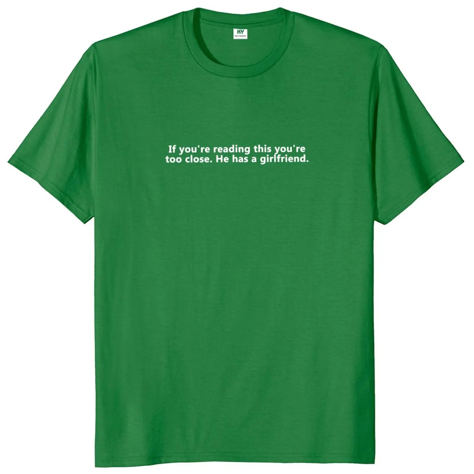 If You're Reading This He Has A Girlfriend T-Shirt Gift ATHLEXES