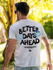 Better Days Ahead Graphic Tee ATHLEXES