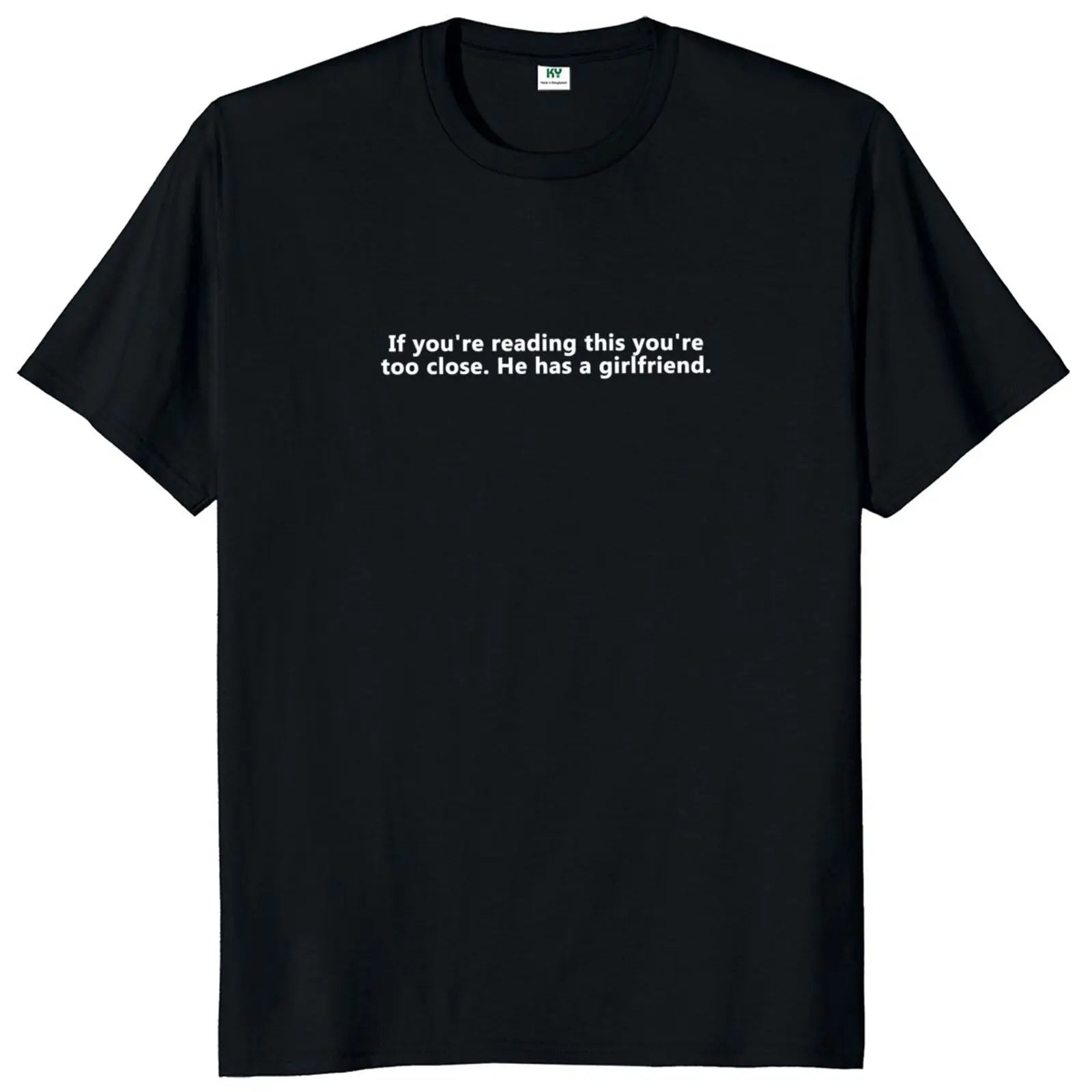 If You're Reading This He Has A Girlfriend T-Shirt Gift ATHLEXES