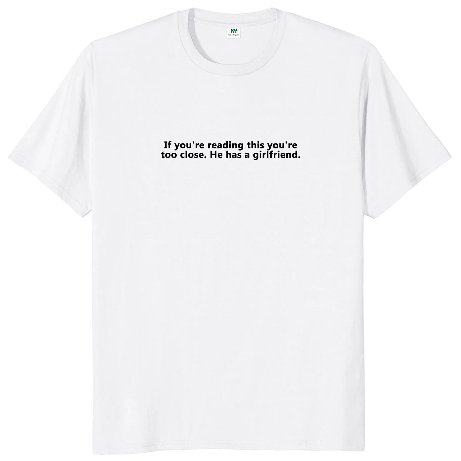 If You're Reading This He Has A Girlfriend T-Shirt Gift ATHLEXES
